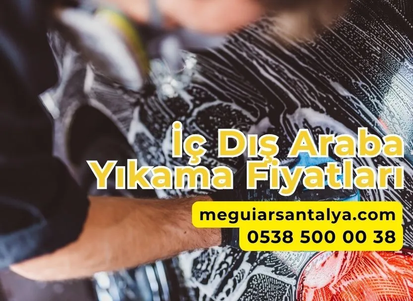 İç Dış Araba Yıkama Fiyatları